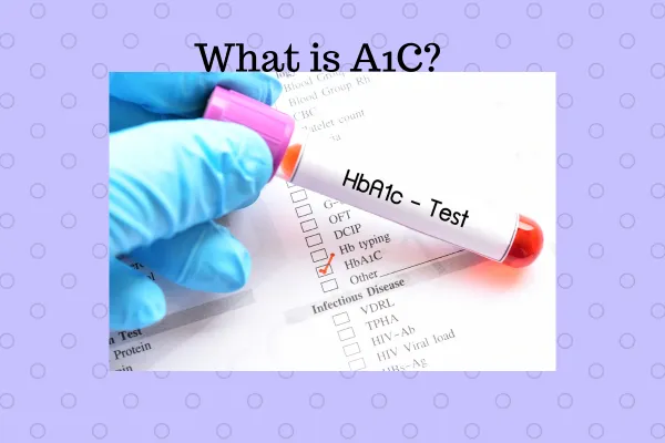 What is an A1C Test?
