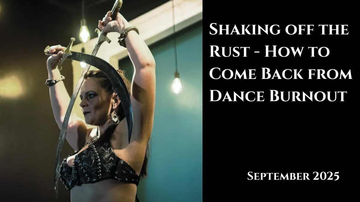 Shaking off the Rust - How to Come Back From Dance Burnout