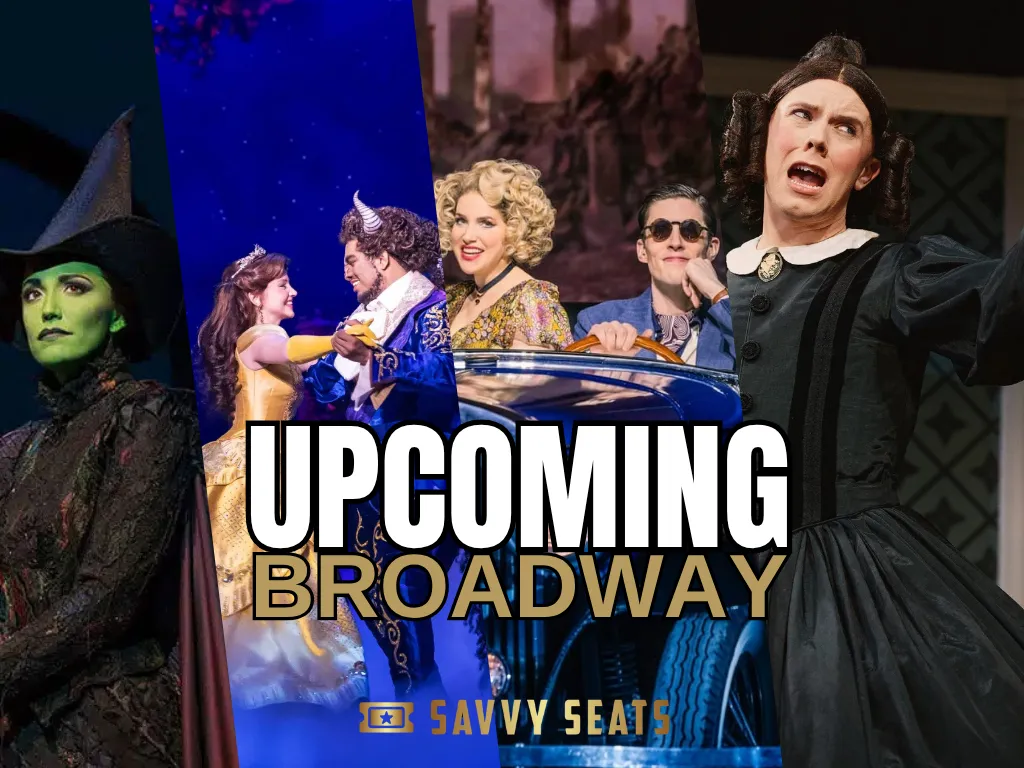 Broadway is Booming: Discover Your Next Night Out With Savvy Seats
