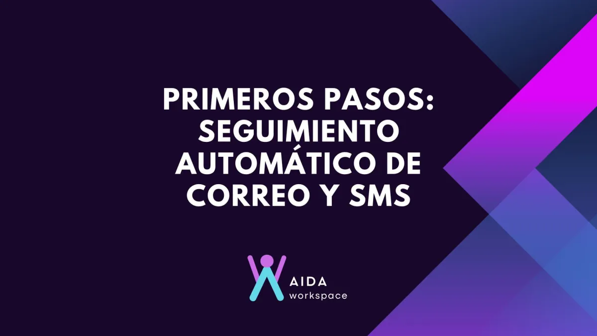 Primeros pasos: Seguimiento automático de correo y SMS