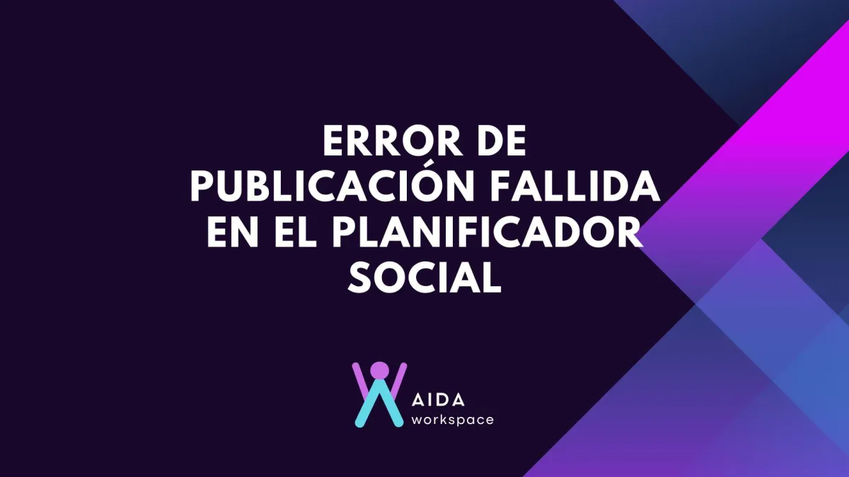 Error de publicación fallida en el Planificador Social
