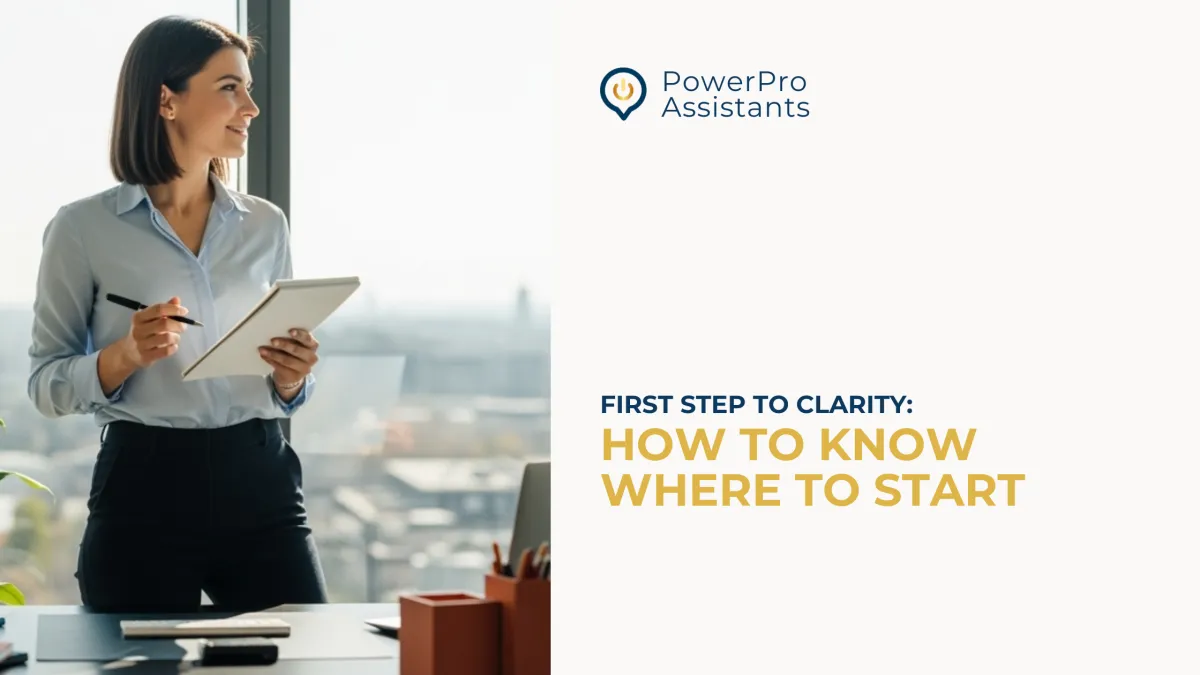 First Step to Clarity: How to Know Where to Start