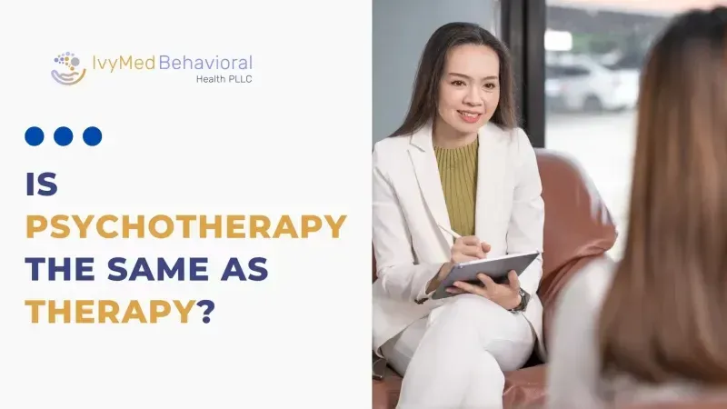 Is psychotherapy the same as therapy?