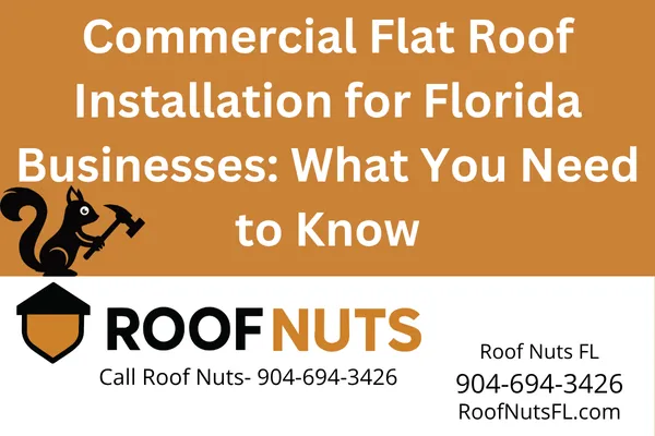 Need expert commercial flat roof installation in Florida? Roof Nuts FL delivers code-compliant, storm-ready flat roofing systems built to last. Call 904-694-3426 today.