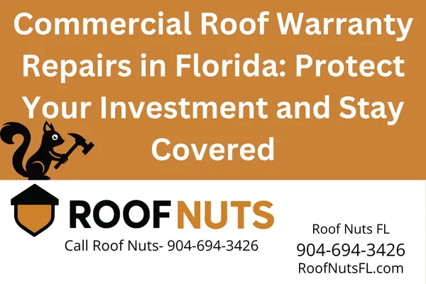 Commercial Roofing Warranty Repairs in Florida