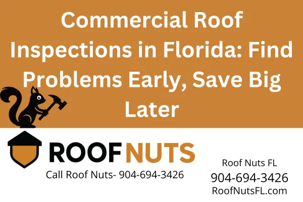 Schedule a commercial roof inspection with Roof Nuts FL to detect leaks, damage, and wear. Serving Jacksonville, Orlando, Miami, and across Florida. Call 904-694-3426.