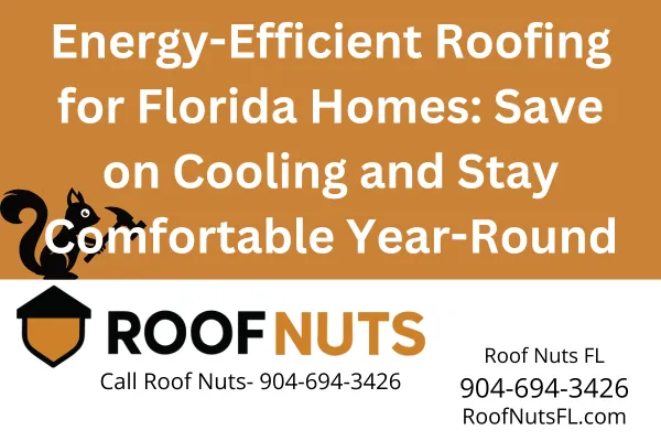Energy-Efficient Roofing for Florida Homes