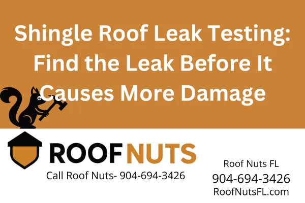 Shingle Roof Leak Testing in Florida
