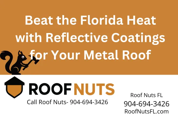 Discover how heat-reflective coatings for metal roofs lower energy costs and improve comfort in Florida homes and commercial buildings. Roof Nuts FL has you covered.