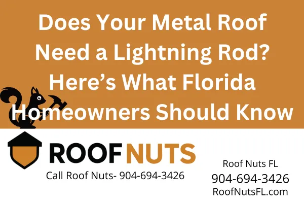 Lightning Rod Installation for Metal Roofs in Florida | Storm Protection for Homes & Businesses