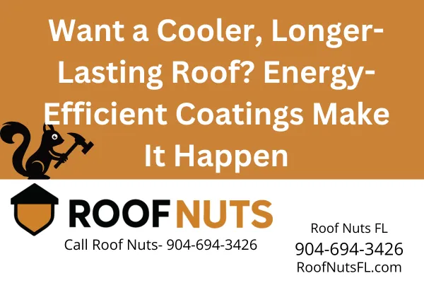 Energy-Efficient Roof Coatings for Single-Ply Systems in Florida | Roof Nuts FL