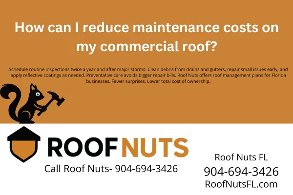 How can I reduce maintenance costs on my commercial roof?