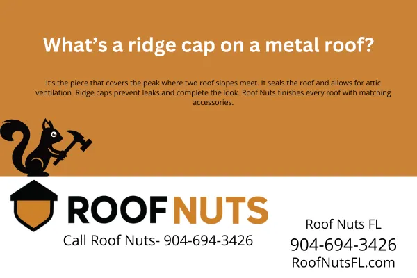 Learn what a ridge cap does on a metal roof, why it’s essential for leak prevention and attic ventilation, and how Roof Nuts installs matching caps for homes across Florida.