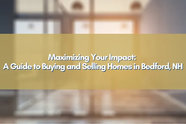 Informative guide on real estate transactions in Bedford, NH