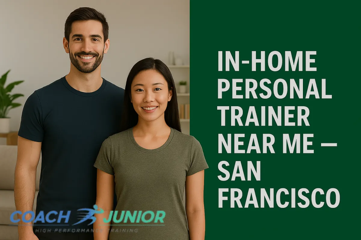 In-Home Personal Trainer Near Me — San Francisco| CoachJunior