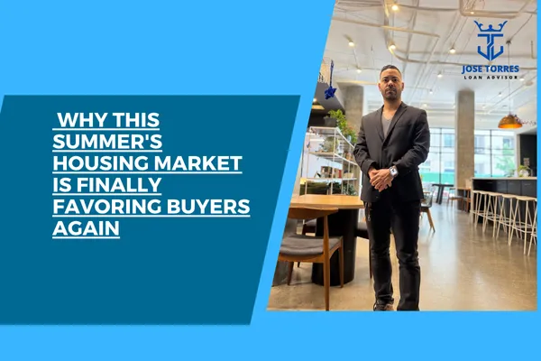 The Shift Is On: Why This Summer's Housing Market Is Finally Favoring Buyers Again