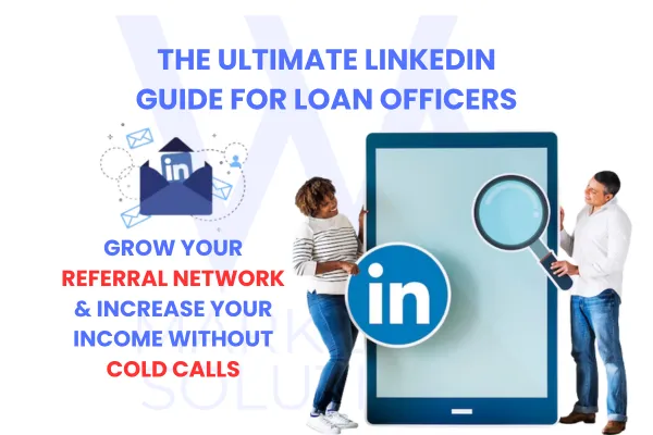 LinkedIn For Loan Officers