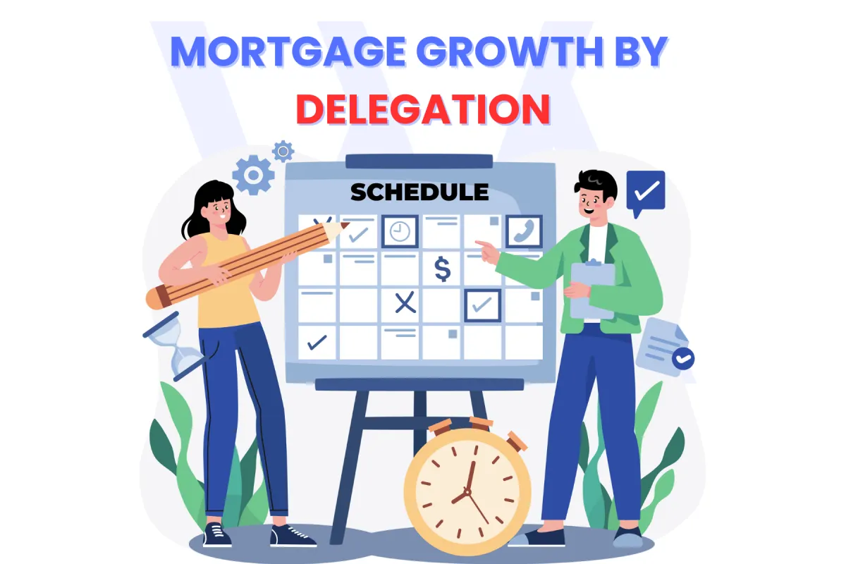 Mortgage Growth By Delegation
