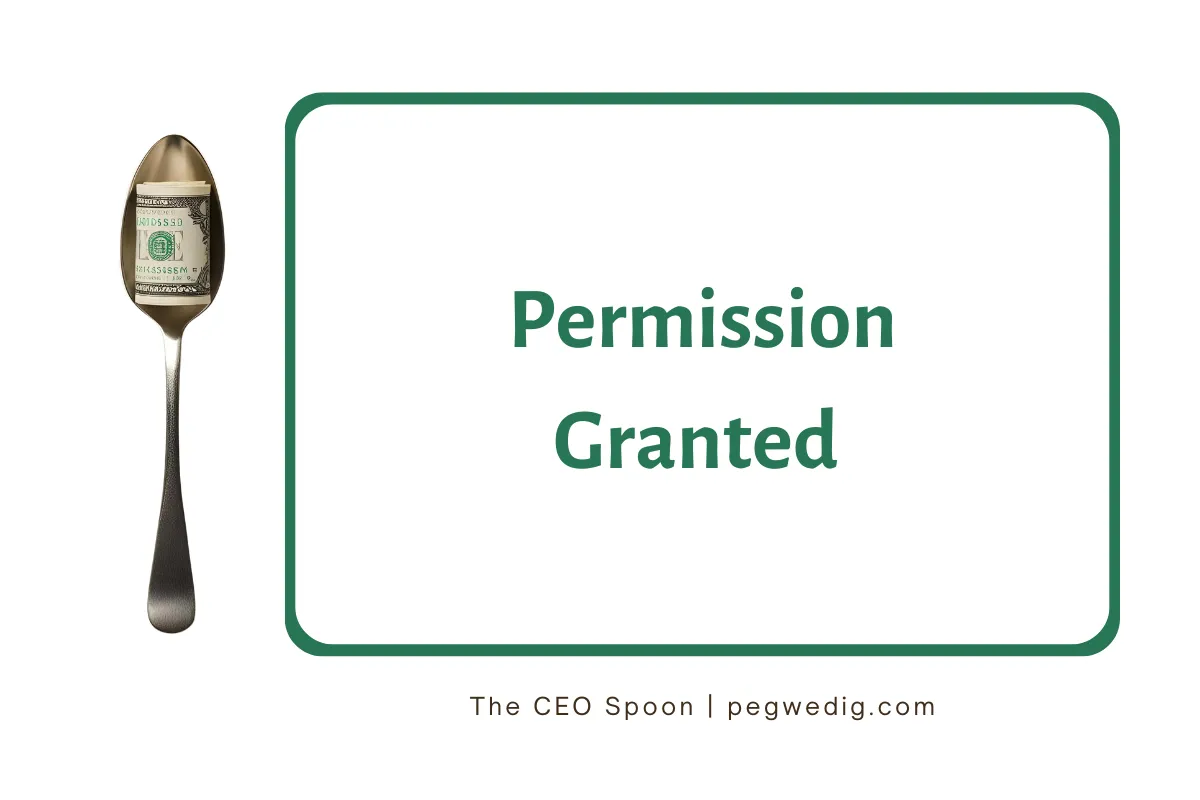 A spoon with money on it and the title Permission Granted