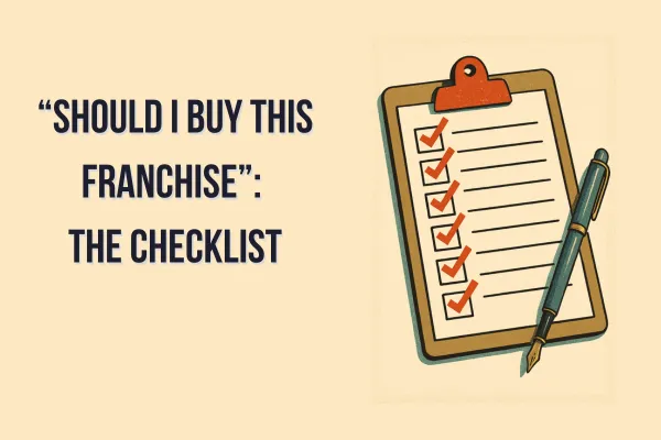 The Franchise Checklist You Actually Need