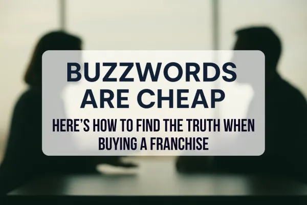 This One Step Ensures You Pick The Right Franchise