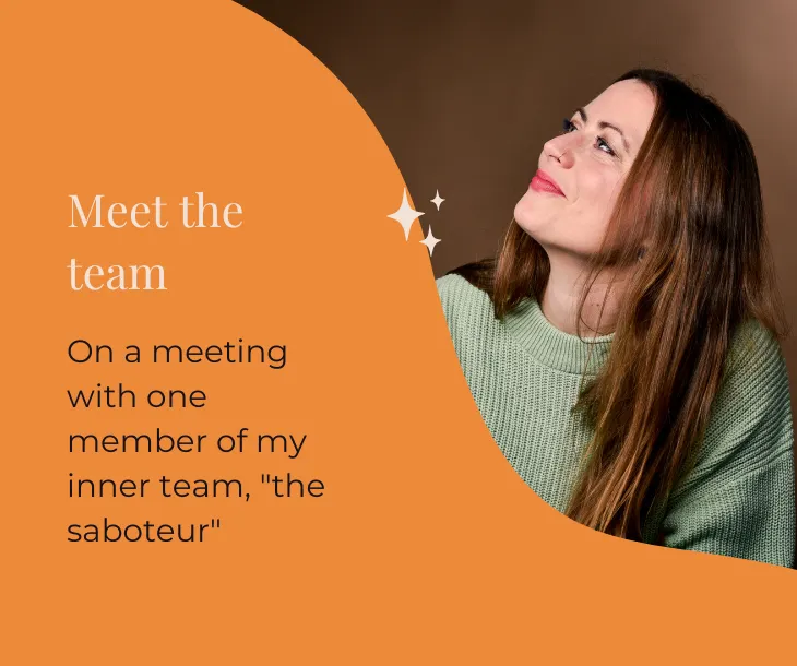 #4 | Meet the team: On a meeting with one member of my inner team, "the saboteur"