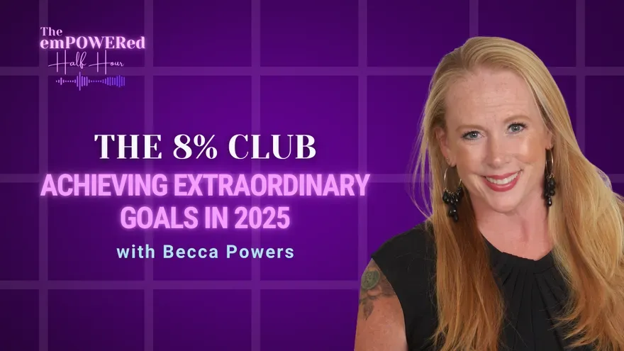 The 8% Club: Achieving Extraordinary Goals in 2025