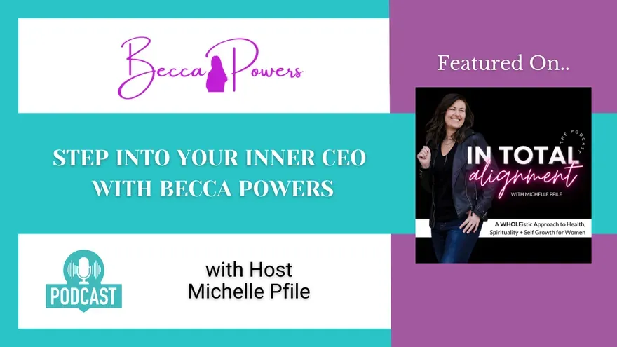 Step Into Your Inner CEO with Becca Powers