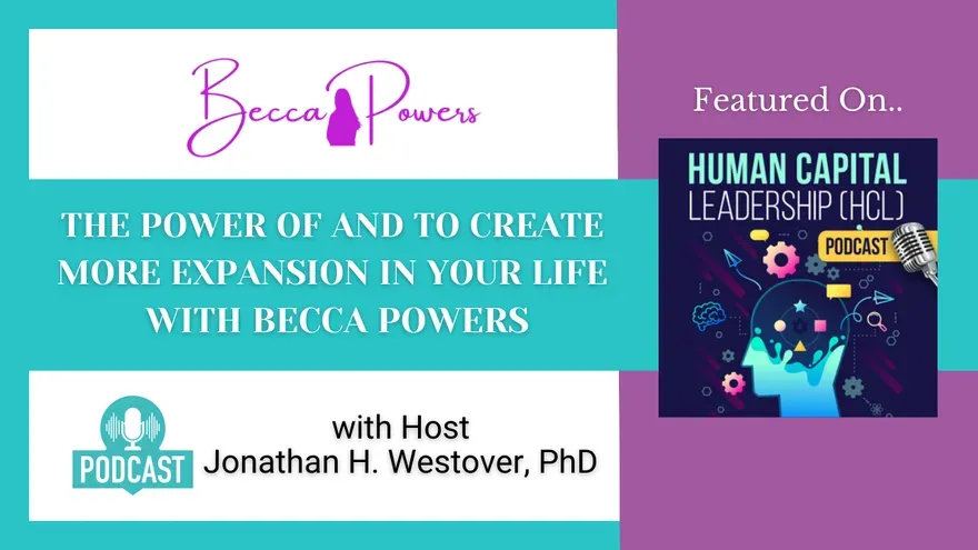 The Power of AND to Create More Expansion in Your Life, with Becca Powers