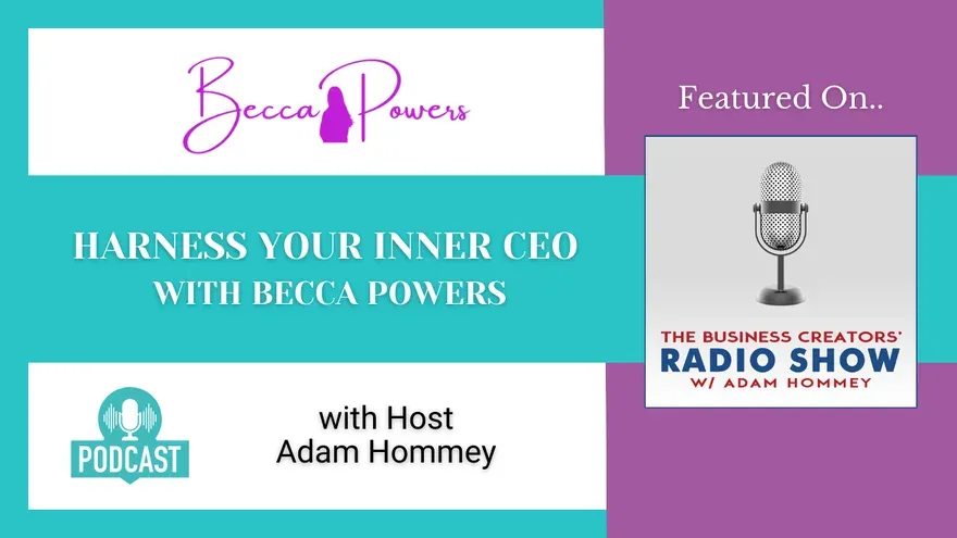Harness Your Inner CEO, With Becca Powers