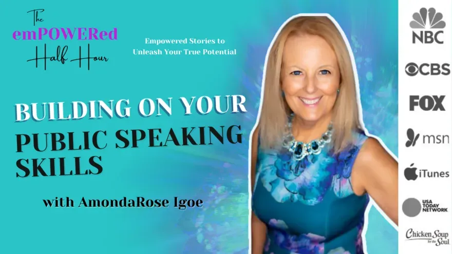 Building On Your Public Speaking Skills with AmondaRose Igoe