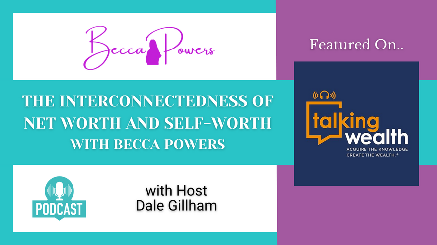 The Interconnectedness of Net Worth and Self-Worth