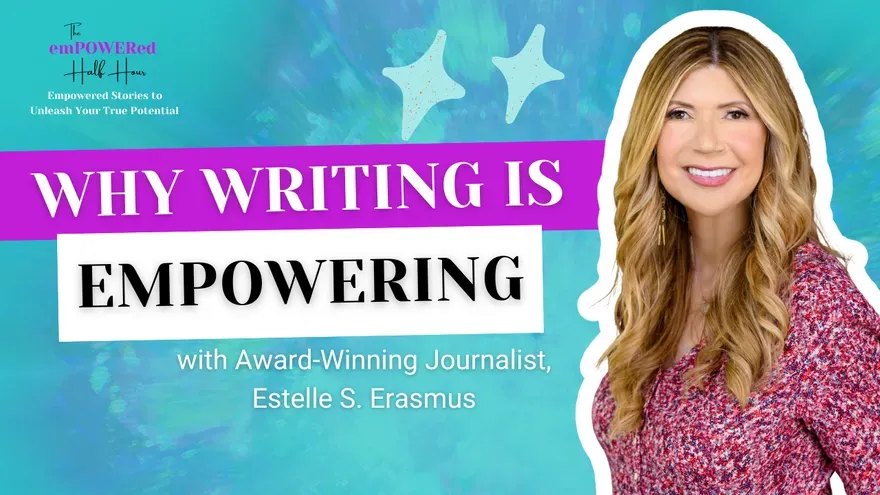 Find Your Voice, Become a Better Storyteller, and Get Published with Award-Winning Journalist, Estelle S. Erasmus