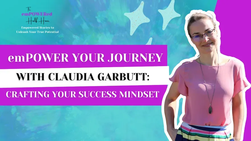 emPOWER Your Journey: Crafting Your Success Mindset