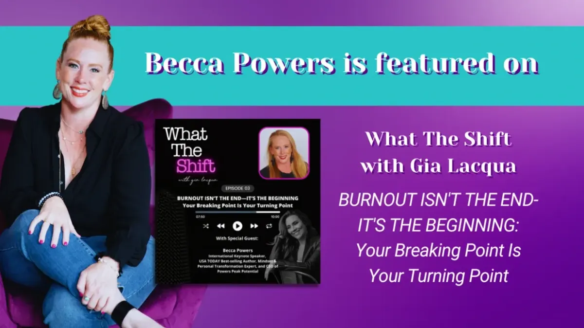 💜 Burnout Isn’t the End—It’s the Beginning with Becca Powers 🎙️
