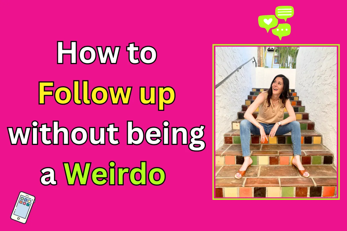 How To Follow Up Without Being a Weirdo