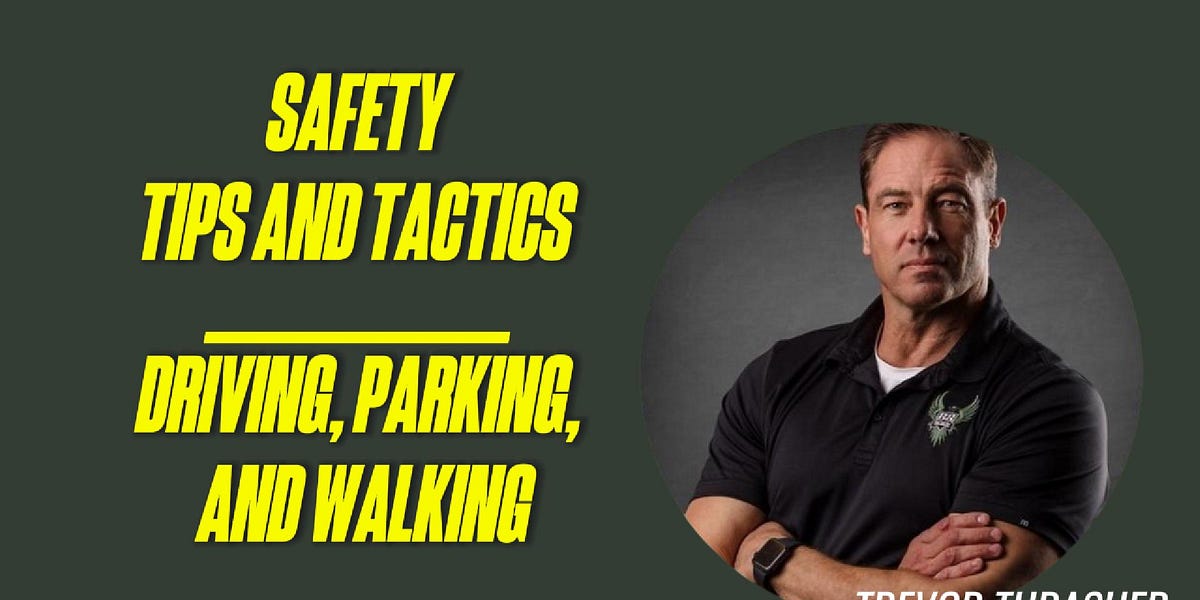 Street-Smart Safety: Safe Walking Tactics from a Veteran Cop, Spec Ops Soldier, and Counterterrorism Operative