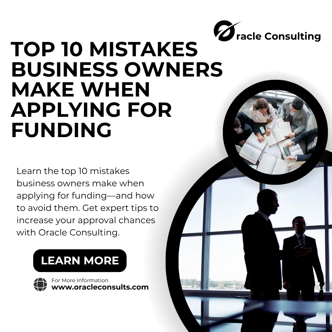 Top 10 Mistakes Business Owners Make When Applying for Funding