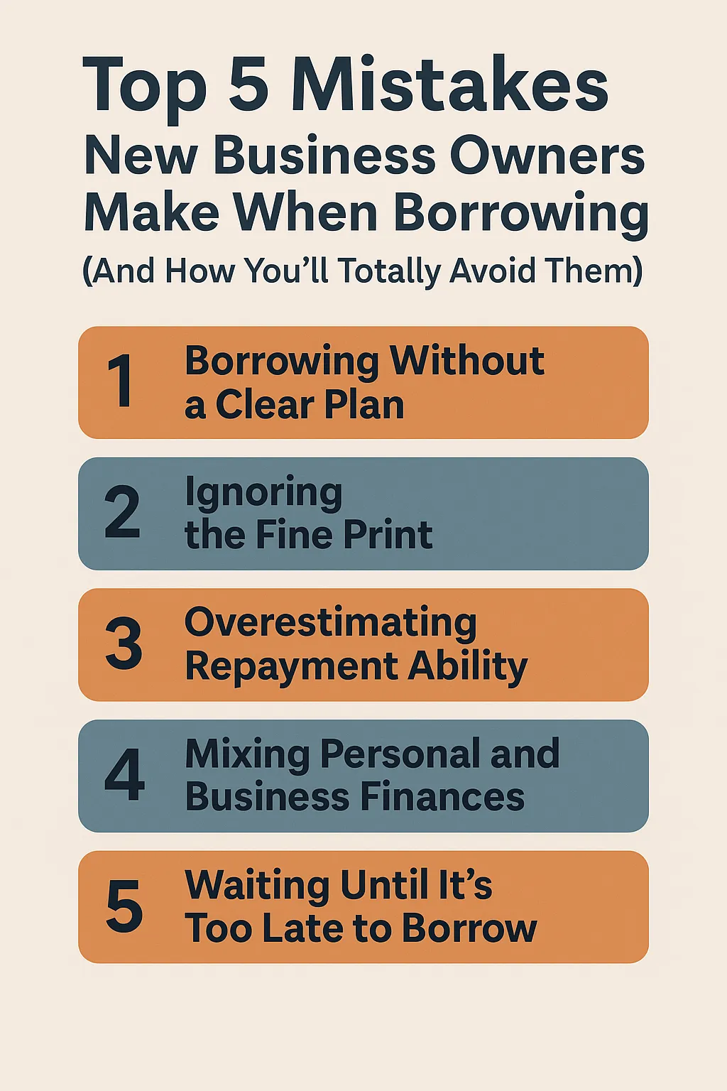 Top 5 Mistakes New Business Owners Make When Borrowing (And How You’ll Totally Avoid Them)