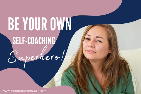 Guild Transformation Self-Coaching Toolkit