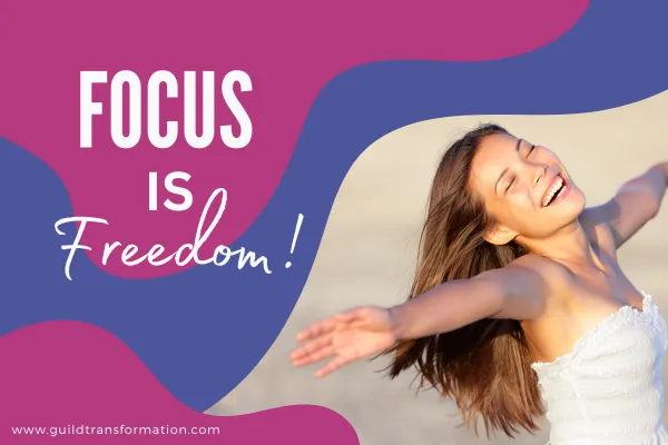 The Power of Focus