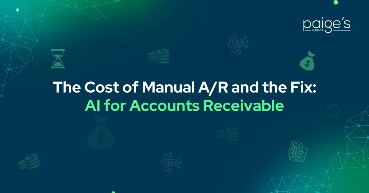 The Cost of Manual A/R and the Fix: AI for Accounts Receivable 