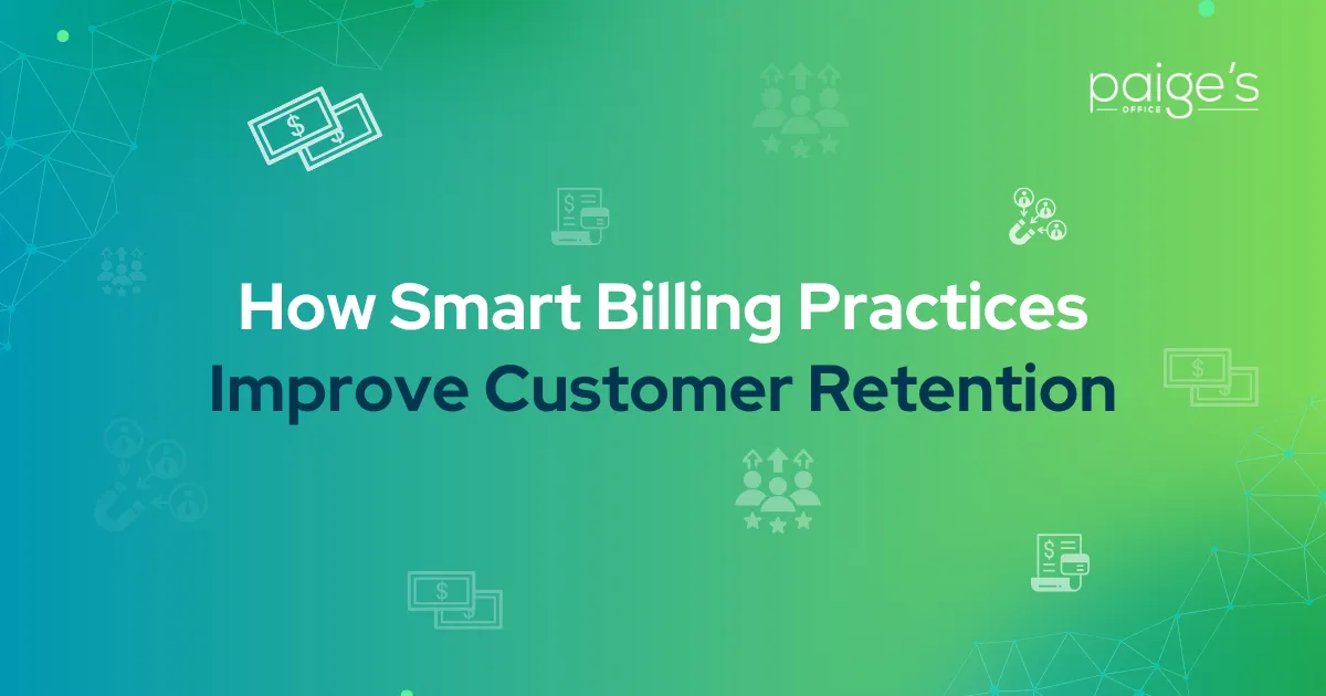How Smart Billing Practices Improve Customer Retention