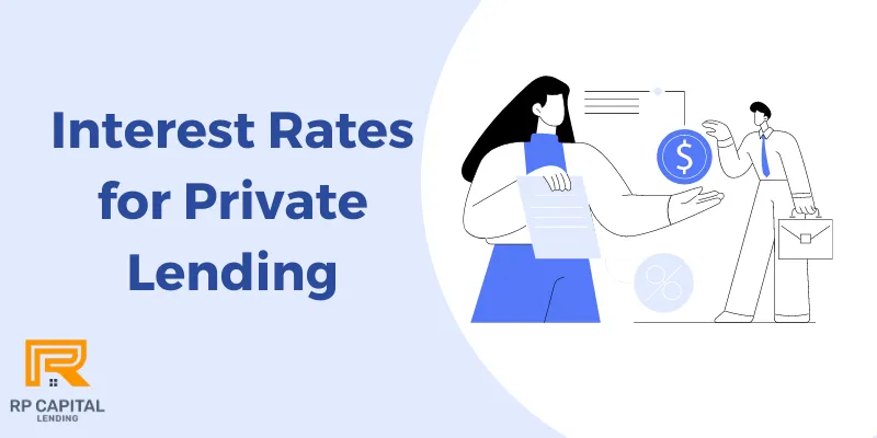 Interest Rates for Private Lending