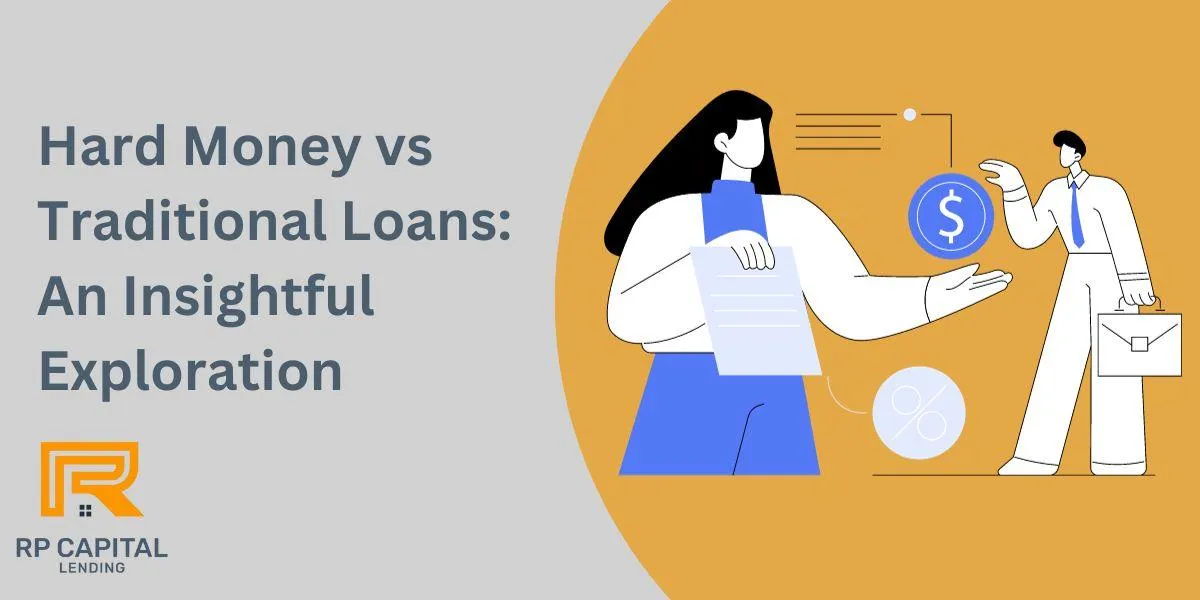 Hard Money vs Traditional Loans