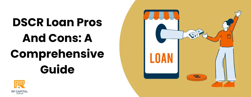DSCR Loan Pros And Cons: A Comprehensive Guide