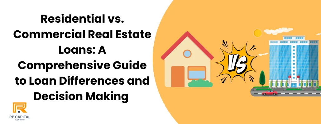 Residential vs. Commercial loans
