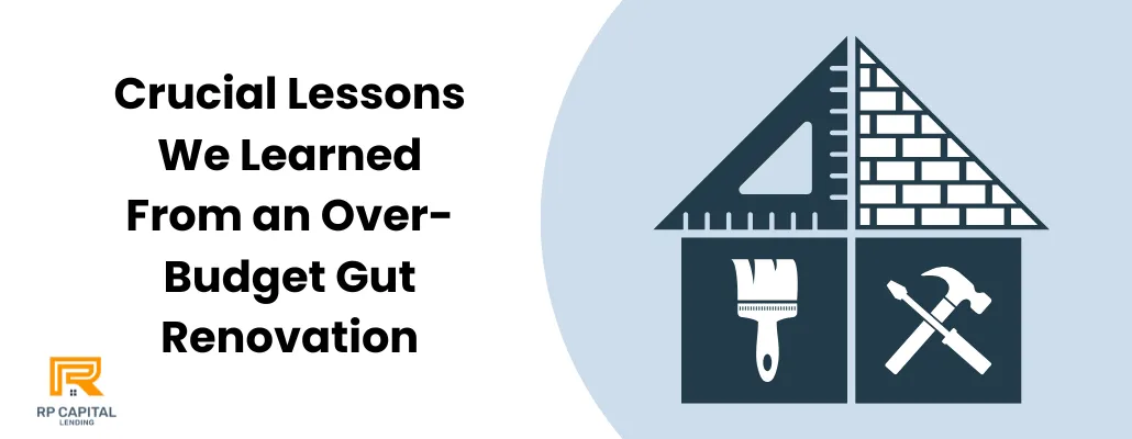 over-budget gut renovation