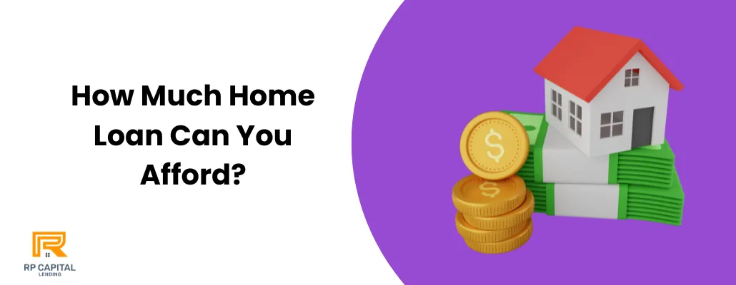 How Much Home Loan Can You Afford?