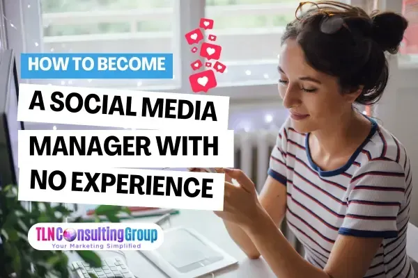 how to become a social media manager with no experience